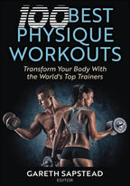 100 Best Physique Workouts: Transform Your Body With the World's Top Trainers      Paperback – March 9, 2026